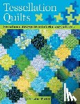Porter, Christine (Author) - Tessellation Quilts