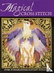 Crompton, Claire (Author), Elliott, Joan (Author), Sanderson, Joanne (Author), Teare, Lesley (Author) - Magical Cross Stitch