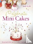 Smith, Lindy (Author) - Celebrate with Minicakes