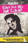 Jones, Dylan - Elvis Has Left the Building