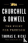 Ricks, Thomas E. - Churchill and Orwell