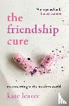 Leaver, Kate - The Friendship Cure