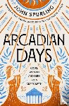 Spurling, John - Arcadian Days