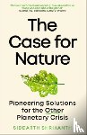 Shrikanth, Siddarth - The Case for Nature