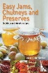 Harrison, John, Harrison, Val - Easy Jams, Chutneys and Preserves