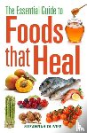 Olivier, Suzannah - The Essential Guide to Foods that Heal