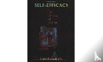 Bandura, Albert - Self Efficacy