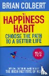 Colbert, Brian - The Happiness Habit