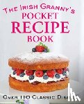 Biggs, Fiona - The Irish Granny's Pocket Recipe Book