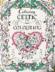 Potter, Tony (Teapot Press) - Calming Celtic Colouring