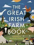 McCullough, Darragh - The Great Irish Farm Book