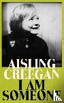 Creegan, Aisling - I Am Someone