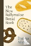 Allen, Darina - The New Ballymaloe Bread Book