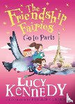 Kennedy, Lucy - The Friendship Fairies Go to Paris