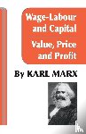 Marx, Karl - Wage Labour and Capital / Value Price and Profit