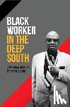 Hudson, Hosea - Black Worker in the Deep South