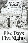 Tiago, Manuel - Five Days, Five Nights