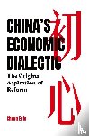 Cheng, Enfu - China's Economic Dialectic