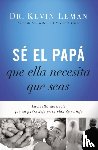 Leman, Kevin - Se el papa que ella necesita que seas