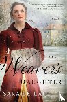 Ladd, Sarah E. - The Weaver's Daughter