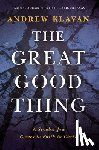 Klavan, Andrew - The Great Good Thing
