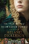 Dickerson, Melanie - The Huntress of Thornbeck Forest