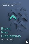Anders, Max - Brave New Discipleship