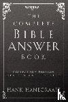 Hanegraaff, Hank - The Complete Bible Answer Book