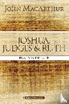 MacArthur, John F. - Joshua, Judges, and Ruth