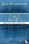 MacArthur, John F. - 1 and 2 Timothy