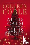 Coble, Colleen - All Is Calm, All Is Bright