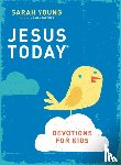 Young, Sarah - Jesus Today Devotions for Kids