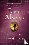 Young, Sarah - Jesus Always, Padded Hardcover, with Scripture References