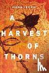 Addison Corban Addison - A Harvest of Thorns