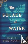 Younts, Elizabeth Byler - The Solace of Water