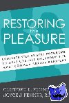 Zondervan - Restoring the Pleasure - Complete Step-by-step Programs to Help Couples Overcome the Most Common Sexual Barriers