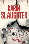 Karin Slaughter - Flores cortadas