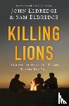 Eldredge, John, Eldredge, Samuel - Killing Lions