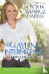 Ramirez Harris, Cecilia - Mi ayuno intermitente