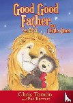 Tomlin, Chris, Barrett, Pat - Good Good Father for Little Ones