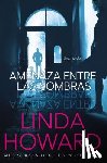 Howard, Linda - La Amenaza entre las sombras