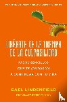 Lindenfield, Gael - Liberate de la trampa de la culpabilidad