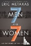 Metaxas, Eric - Seven Men and Seven Women