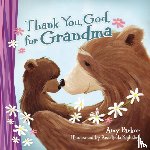 Parker, Amy - Thank You, God, for Grandma