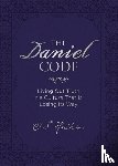 Hawkins, O. S. - The Daniel Code: Living Out Truth in a Culture That Is Losing Its Way