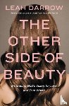Darrow, Leah - The Other Side of Beauty