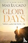 Lucado, Max - Glory Days