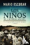 Escobar Mario Escobar - Los ninos de la estrella amarilla