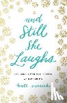 Merrick, Kate - And Still She Laughs