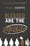 Hansen, Brant - Blessed Are the Misfits